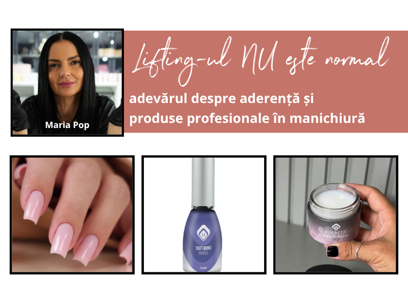 Lifting-ul NU este normal – adevărul despre aderență și produse profesionale în manichiură