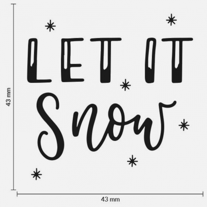 Stampila Let it Snow, 43x43mm, May&Berry pentru hobby, art&craft, activitati copii [3]