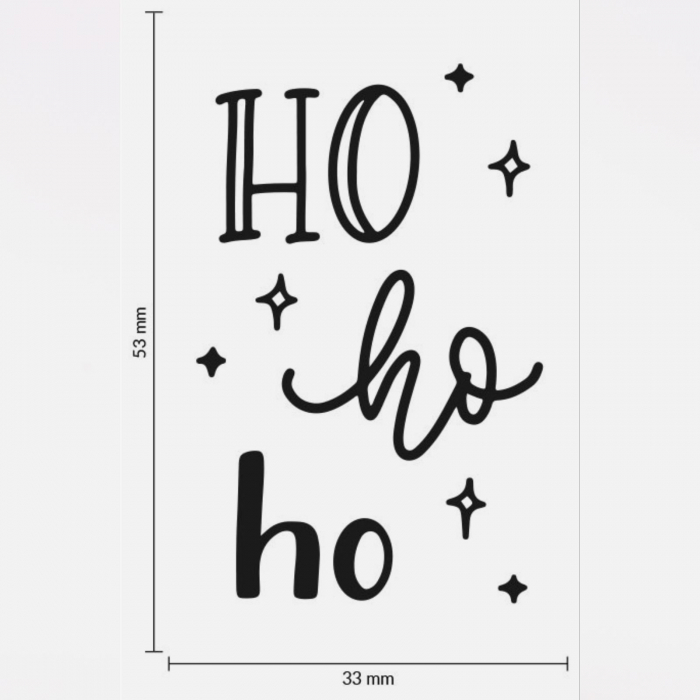 Stampila Ho Ho Ho, 53x33mm, May&Berry pentru hobby, art&craft, activitati copii [3]