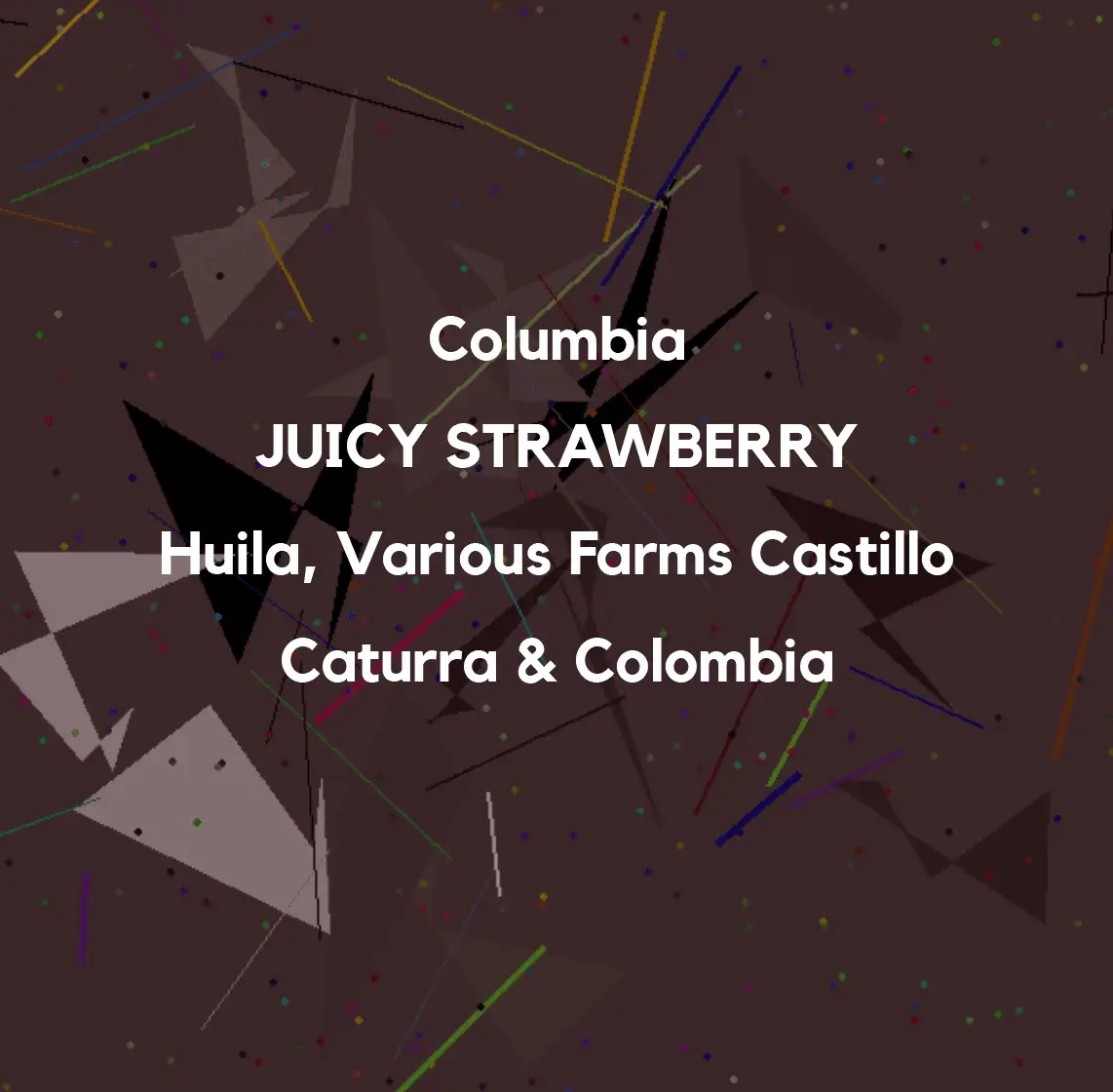 Product Image for Cafea specialitate Columbia JUICY STRAWBERRY 250g, Cafea Boabe, 24-72h