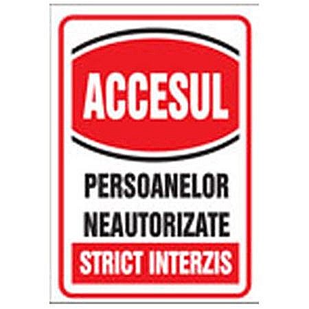 Amenajari exterior - INDICATOR, ACCESUL PERSOANELOR NEAUTORIZATE STRICT INTERZIS, 20X30CM, KOMATEX