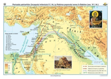 Harti tematice - Perioada patriarhilor (inceputul mileniului II i. Hr.) si Robirea poporului evreu in Babilon (sec. VI i. Hr.)
