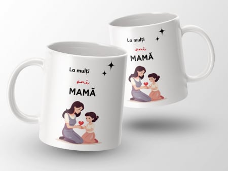 Colectii - Cană personalizată La mulți ani, mamă!