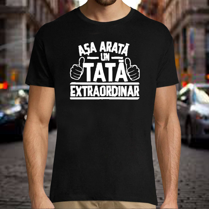 Tricou personalizat cu textul - Așa arată un tată extraordinar [2]