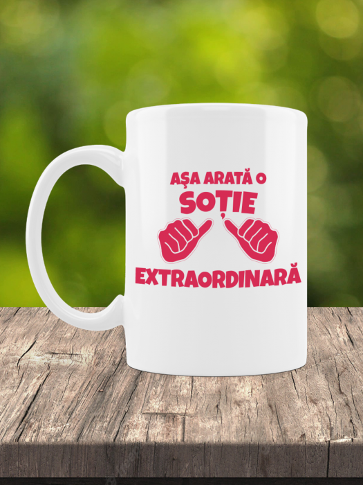 Cană personalizată -Așa arată o soție extraordinară [1]