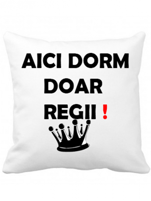 Pernă personalizată - Aici dorm doar regii [1]