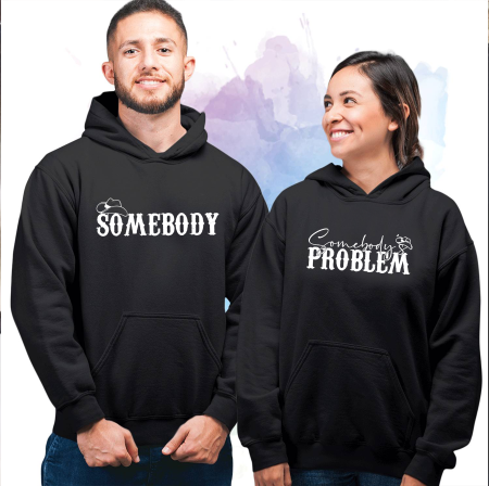 HANORACE PERSONALIZATE CUPLURI - Set hanorace cuplu - Somebody problem