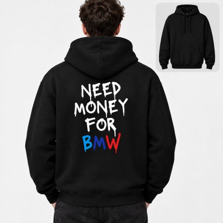 HANORACE BĂRBAȚI - Hanorac Unisex Need Money For BMW