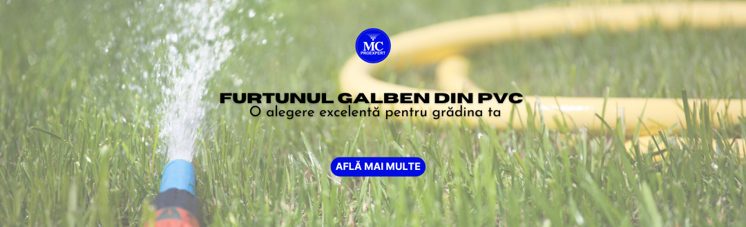 Furtunul Galben din PVC - O alegere excelentă pentru grădina ta