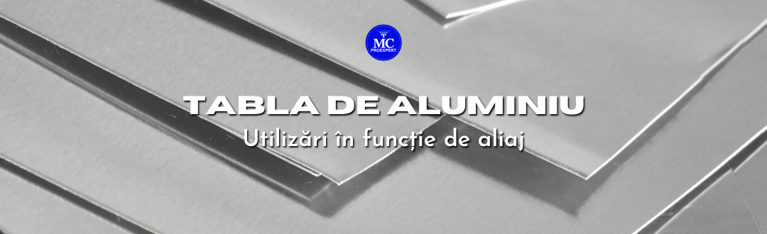 Tabla de Aluminiu - Utilizări în funcție de aliaj