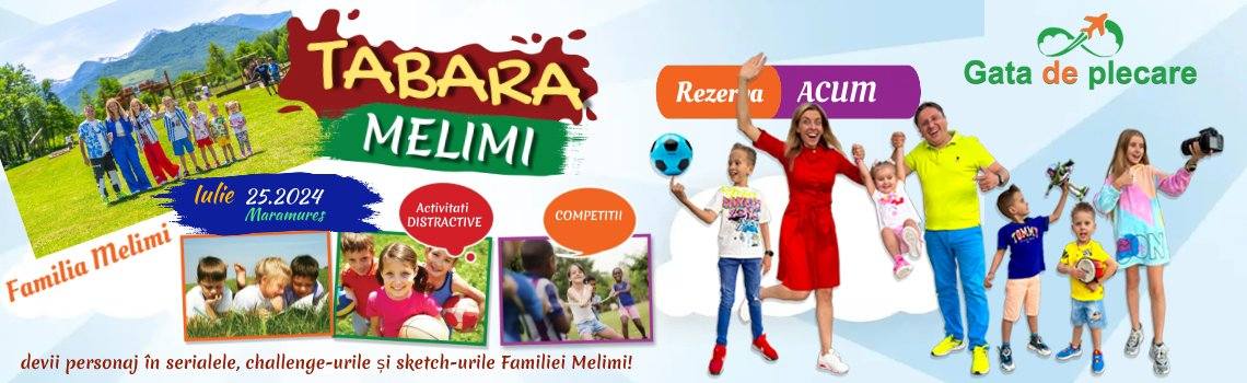 TABARA în MARAMUREȘ (25-31 iulie 2024)