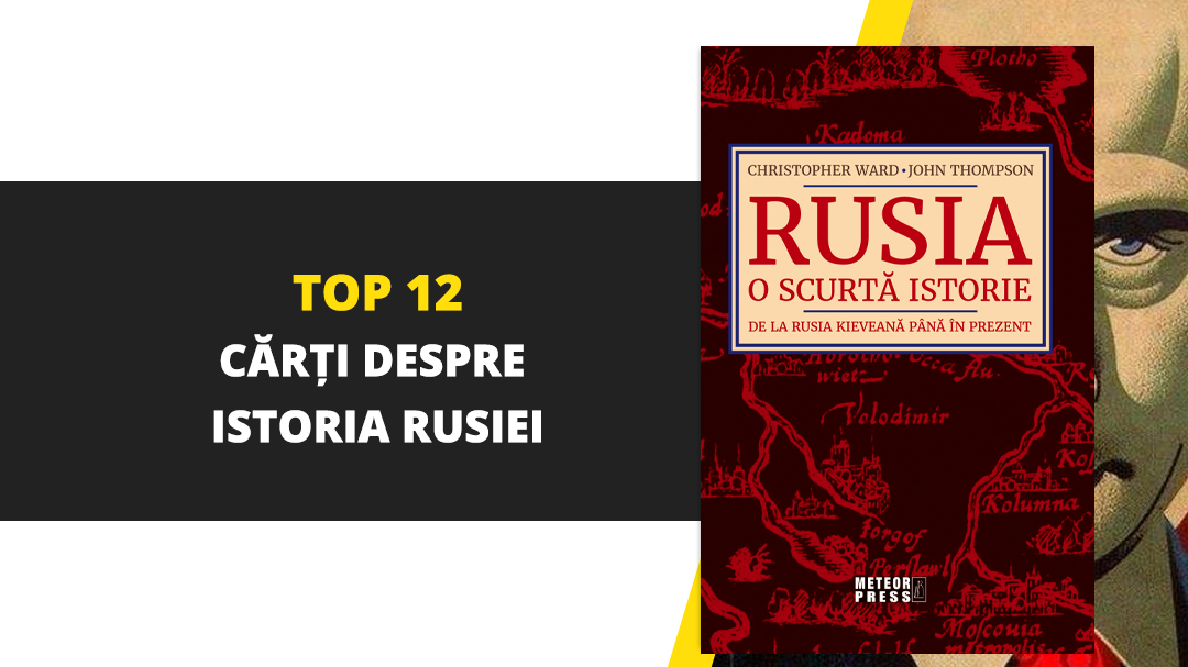 Top 12 cărți despre istoria Rusiei