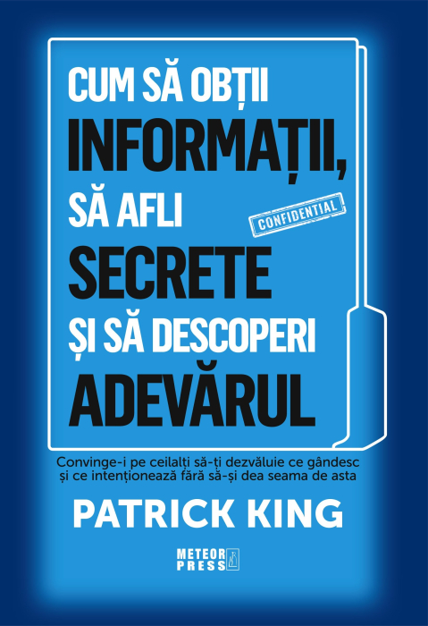 Cum să obții informații, să afli secrete și să descoperi adevărul [1]