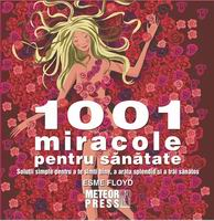 Sanatate - 1001 miracole pentru sanatate