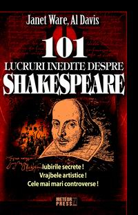 Istorie - 101 lucruri inedite despre Shakespeare