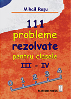 Carte scolara - 111 probleme rezolvate pentru clasele III-IV