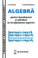 Liceu - Algebra pentru bacalaureat si admitere in invatamantul superior