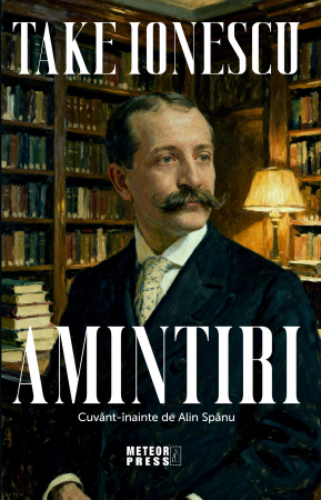 IN CURS DE APARITIE - AMINTIRI - TAKE IONESCU