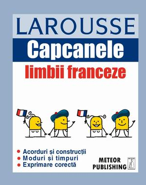 Limbi straine - Capcanele limbii franceze