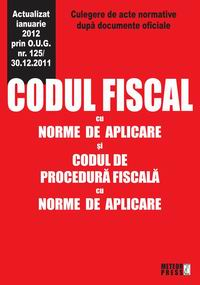 Drept - Codul fiscal cu norme de aplicare si codul de procedura fiscala cu norme de aplicare