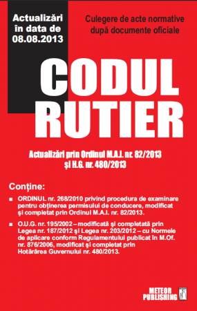 Drept - Codul rutier actualizat 2013
