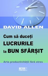 Business, economie, finante - Cum sa duceti lucrurile la bun sfarsit