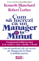 Business, economie, finante - Cum sa lucrezi ca un manager la minut