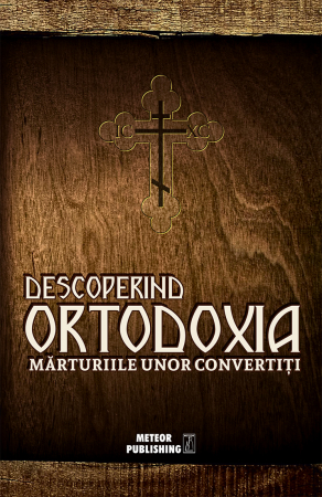 Crestin ortodox - Descoperind Ortodoxia