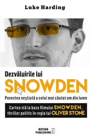 IN CURS DE APARITIE - Dezvaluirile lui SNOWDEN