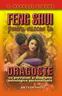 IN CURS DE APARITIE - Feng shui pentru succes in dragoste
