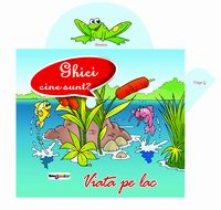 Activitati si jocuri pentru copii - Ghici cine sunt? Viata pe lac