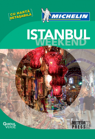 Ghiduri de calatorie, harti - Ghidul Michelin Istanbul Weekend