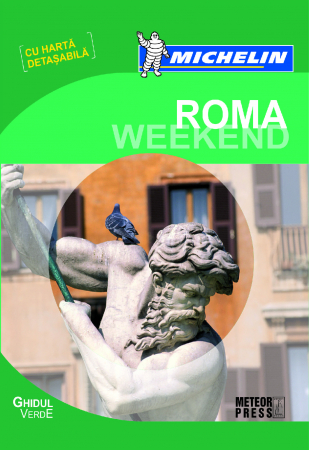 Ghiduri de calatorie, harti - Ghidul Michelin Roma Weekend