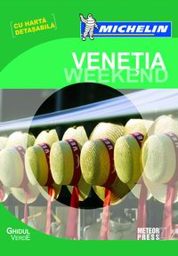 Ghiduri de calatorie, harti - Ghidul Verde Venetia Weekend