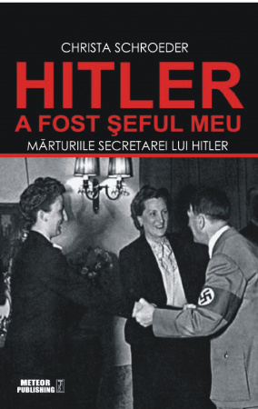 Istorie - Hitler a fost seful meu