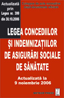 Drept - Legea concediilor si indemnizatiilor de asigurari sociale de sanatate - Actualizata la 9 noiembrie 2006
