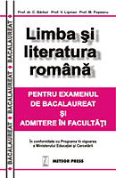 Liceu - Limba si literatura romana pentru bacalaureat si admitere in facultati