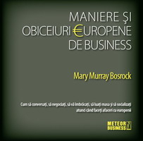 Business, economie, finante - Maniere si obiceiuri europene de business