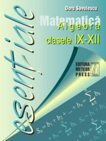 Liceu - Matematica - algebra clasele IX - XII
