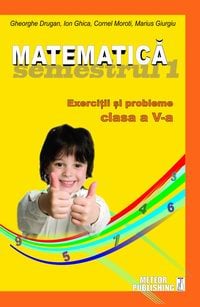 Invatamant gimnazial - Matematica. Exercitii si probleme. Clasa a V-a, semestrul I 2012-2013