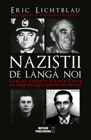 IN CURS DE APARITIE - Nazistii de langa noi