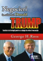 Business, economie, finante - Negocieri in stilul lui Donald Trump