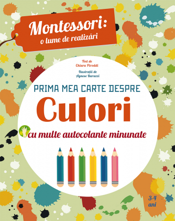 Activitati si jocuri pentru copii - Prima mea carte despre culori Montessori