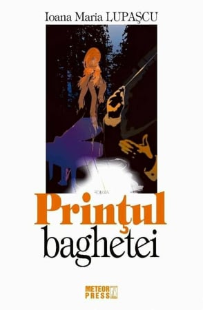 Fictiune - Printul baghetei