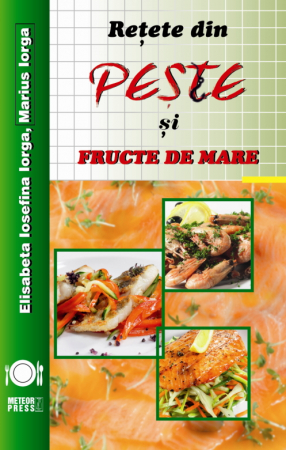 Gastronomie - Retete din peste si fructe de mare