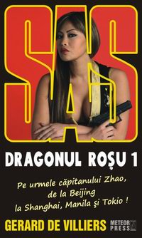 Crime, Thriller, Mistery - SAS 127: Dragonul Rosu, vol I