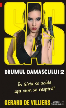 Crime, Thriller, Mistery - SAS 134: Drumul Damascului vol. II