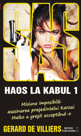 Crime, Thriller, Mistery - SAS 138: Haos la Kabul vol. I