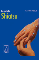 Medicina alternativa - Secretele Shiatsu