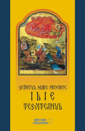 Crestin ortodox - Sfantul Mare Prooroc Ilie Tesviteanul